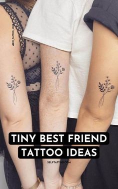 two people with tattoos on their arms and the words tiny best friend tattoo ideas below them