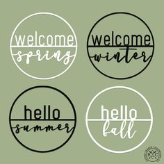 four stickers with the words welcome spring, hello summer and hello fall