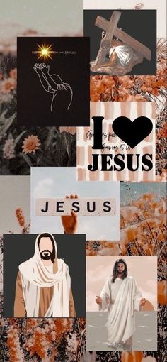 i love jesus collage with images of jesus in the background and words above it