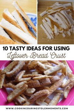 different types of bread with the words 10 tasty ideas for using leftover bread crust