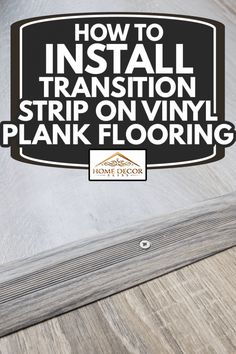 how to install transition strip on vinyl plank flooring