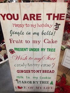 a wooden sign that says you are the happy to my holiday people can buy any cake