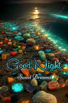 the words good night sweet dreams are in front of an image of rocks and water