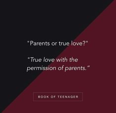 a quote from the book parents or true love?