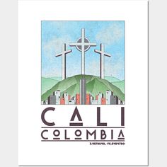 a white poster with the words cali colombia and three crosses in front of it