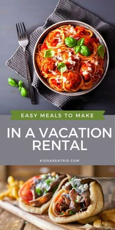 an easy meal to make in a vacation rental with text overlay that reads, easy meals to make in a vacation rental