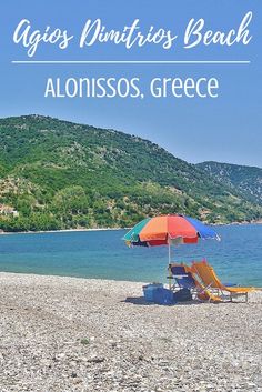 an umbrella and chair on the beach with text overlaying that reads agies d'antries beach alonissso, greece