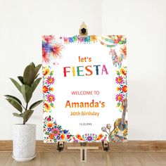 there is a sign that says fiesta welcome to amanda's 30th birthday