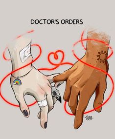 two hands touching each other with the words doctor's orders on them