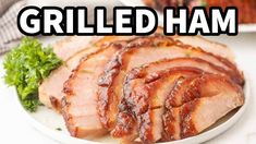 Grilled Ham Done Right | A Must-Try Recipe!