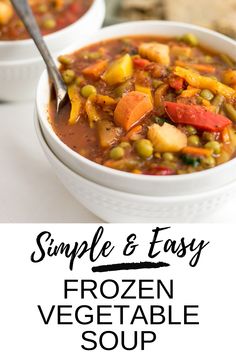 two bowls of frozen vegetable soup with text overlay that reads, simple and easy frozen vegetable soup