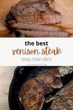 steak in a cast iron skillet with text overlay that reads the best venison steak easy main dish