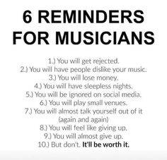 a white poster with the words 6 reminders for musicians in black and white text