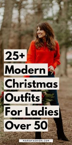 a woman in an orange sweater and black boots with the words 25 modern christmas outfits for ladies over 50