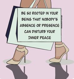 a woman holding a sign that says, be so rooted in your being that nobody's presence or presence can disturb your inner peace