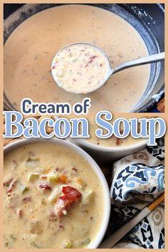 a bowl of bacon soup with a spoon in it and the words cream of bacon soup