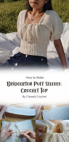 an image of a woman making crochet clothes with the title how to make bridalton puff sleeves crochet top