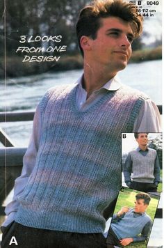 a man wearing a sweater vest and shirt in the knitting book, 3 looks from one design