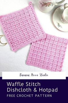 two pink crocheted dishcloths sitting next to a cup and saucer