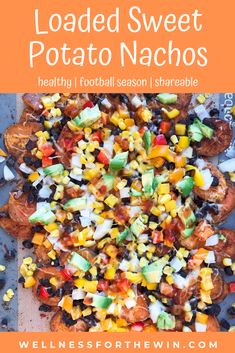 loaded sweet potato nachos on a baking sheet with text overlay that reads loaded sweet potato nachos healthy, football season i shareable