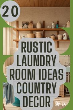 the words rustic laundry room ideas country decor