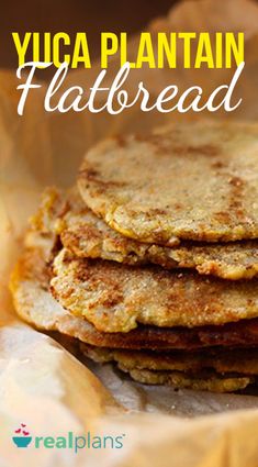 there is a stack of flatbreads on top of each other with the words, yuga plantain flatbread