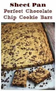 a sheet cake with chocolate chips on top and the title above it reads, sheet pan perfect chocolate chip cookie bars