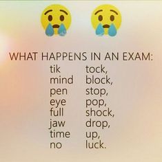 two emoticions with the words what happens in an exam? and tick,