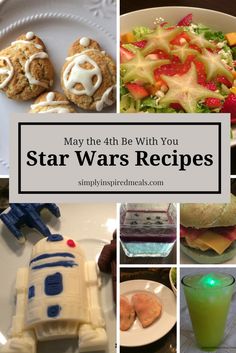 star wars food and drink collage with the words may the 4th be with you