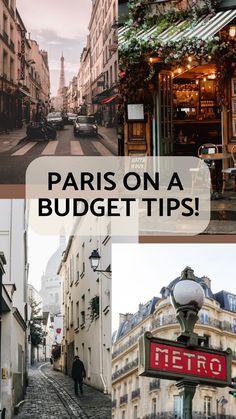 paris on a budget trip with the words paris on a budget tips in front of it