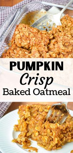 pumpkin crisp baked oatmeal in a glass baking dish with a serving spoon