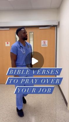 a man in scrubs holding a sign that says bibleverses to pray over your job