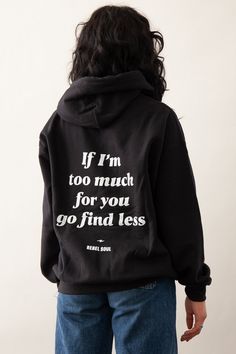 Go Find Less, Mode Vintage, Gilmore Girls, Pretty Quotes, The Words, Words Quotes, Black Hoodie, Too Much