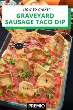 Halloween Recipe: Graveyard Sausage Taco Dip Halloween Hosting Food, Halloween Themed Dips, Taco Dip Layered, Graveyard Taco Dip, Halloween Sausage, Trumpet Plant, Halloween Taco Dip, Sausage Tacos, Xmas Appetizers