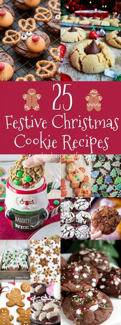 25 festive christmas cookie recipes for everyone to enjoy in the holiday season, including cookies and desserts