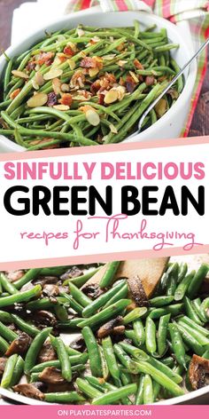 green beans in a white bowl with text overlay that reads, sinfully delicious green bean recipe for thanksgiving