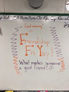 a white board with writing on it that says, friendship fry what makes someone a good friend?