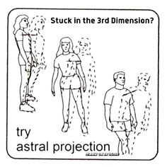 a sign that says, hate your job? try astral projection on the image