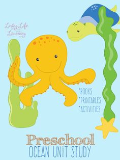 an octopus and seahorse with the words preschool ocean unit study written in it's center