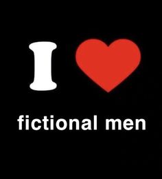 the words i love fictional men written in white and red on a black background