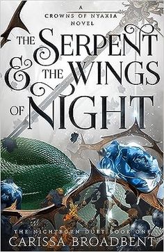 the serpent and the wings of night by carissa broadent book cover art