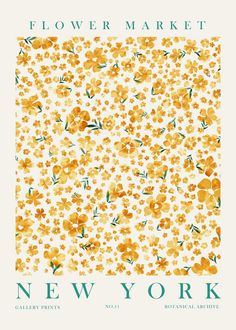 the new york flower market poster is shown in yellow and green flowers on a white background