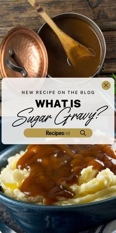 sugar gravy in a pot poured into fresh mashed potatoes Breakfast Treats