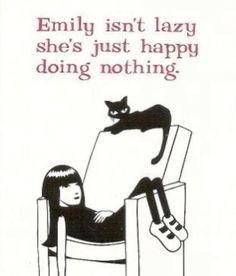 a woman sitting in a chair with a black cat on her lap and the caption says, family isn't lazy she's just happy doing nothing