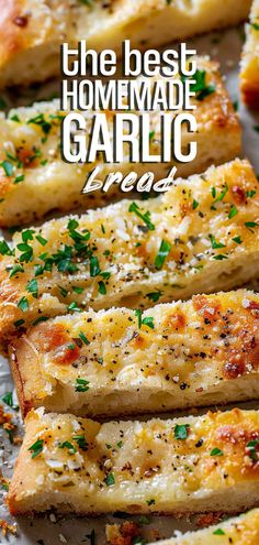 the best homemade garlic bread recipe with parmesan cheese and fresh herbs on top