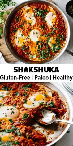 two photos with different types of food in them and the text shakshuka gluten - free paleo healthy