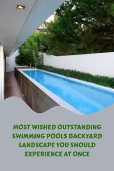 a swimming pool with the words most wishes outstanding swimming pools backyard landscape you should experience at once