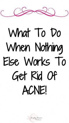 How To Get Rid Of Stubborn Acne, How To Get Rid Of Cystic Acne, Clear Your Skin, Acne Help, Get Rid Of Acne, Rid Of Acne