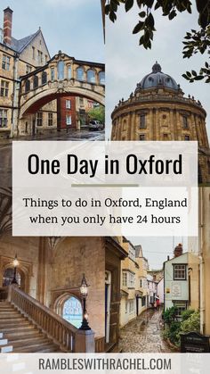 an old building with the words one day in oxford things to do in oxford england when you only have 24 hours