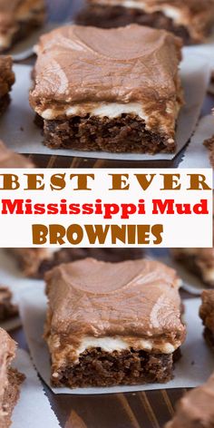 the best ever mississippi mud brownies are on display with text overlay that reads, best ever mississippi mud brownies